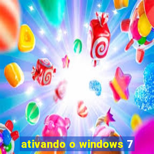 ativando o windows 7